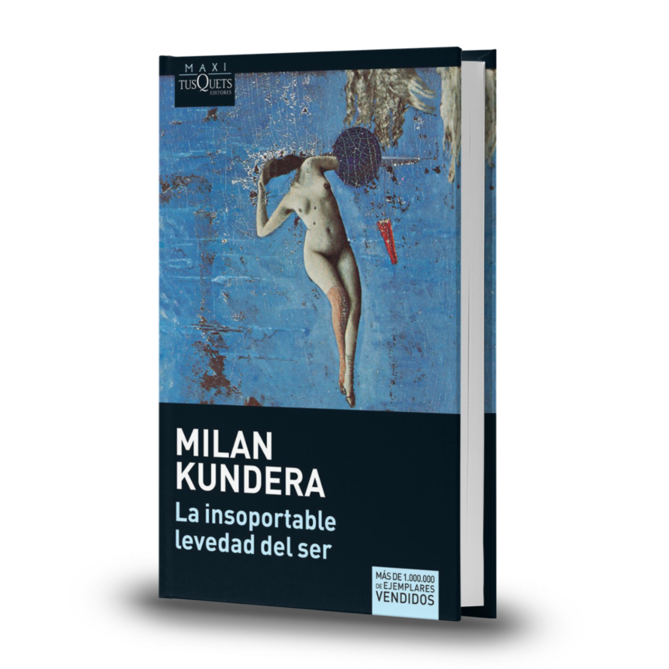 La Insoportable Levedad Del Ser - Milan Kundera