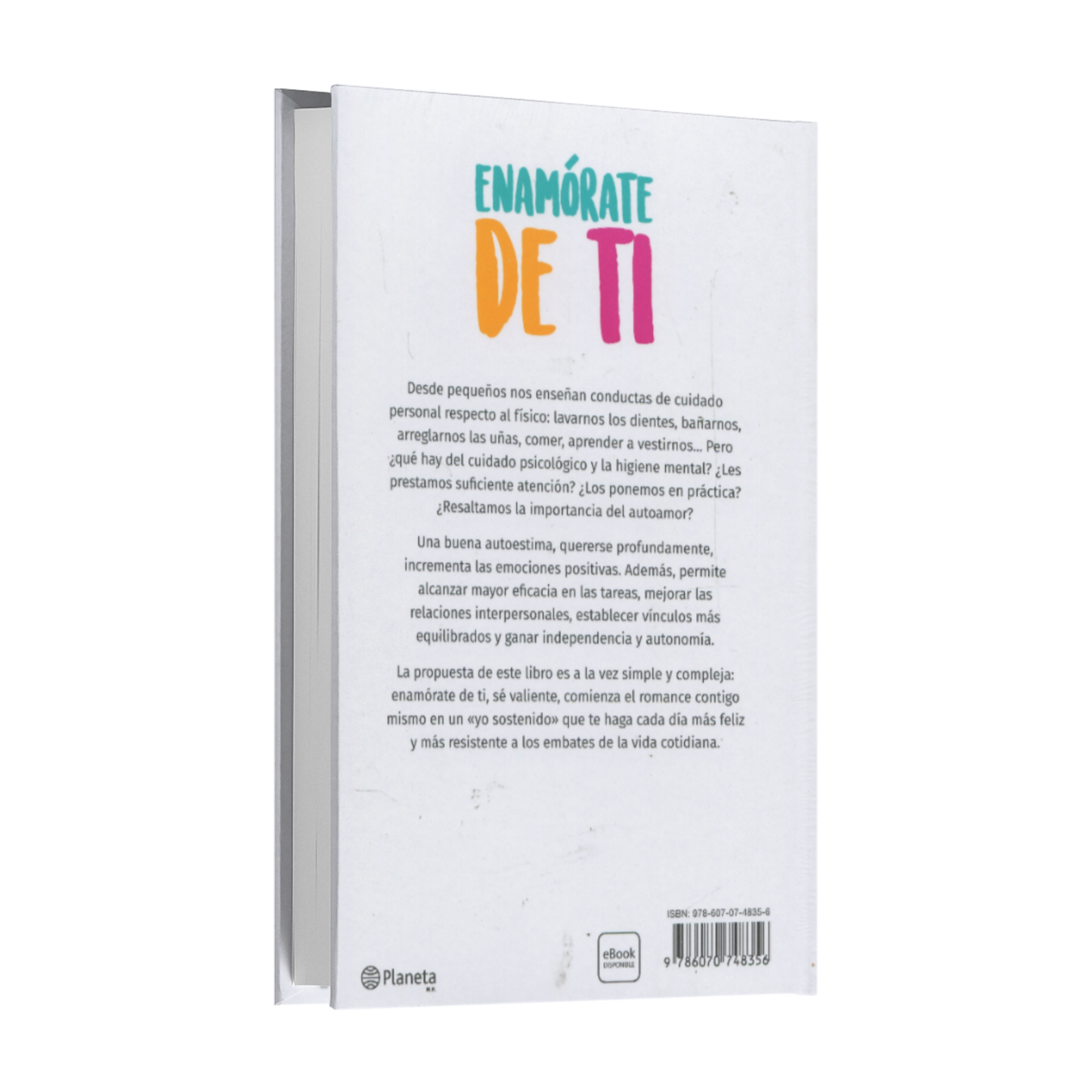 Enamórate De Ti. El Valor Imprescindible De La Autoestima - Walter Riso