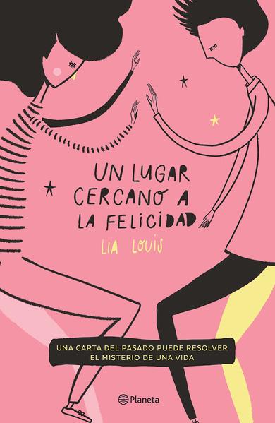 Un Lugar Cercano A La Felicidad - Lia Louis