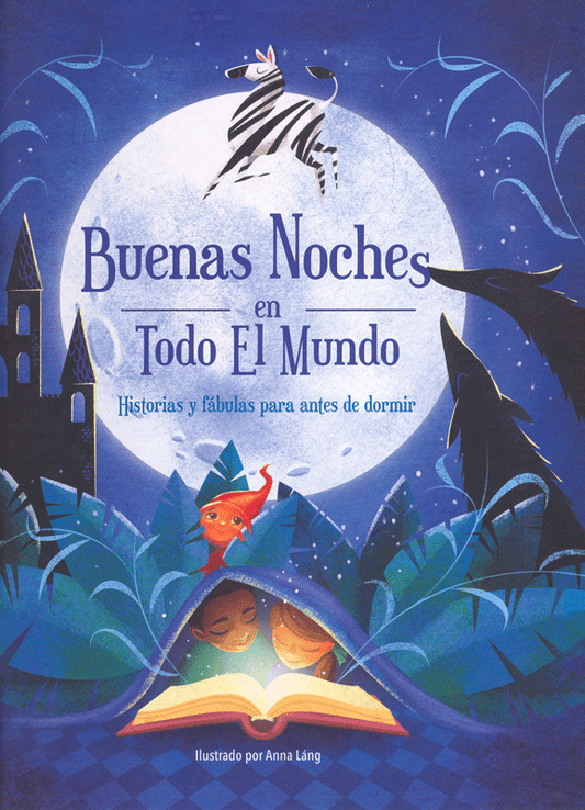 Buenas Noches En Todo El Mundo. Historias Y Fábulas Para Antes De Dormir - Varios