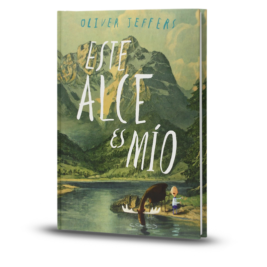 Este Alce Es Mio - Oliver Jeffers