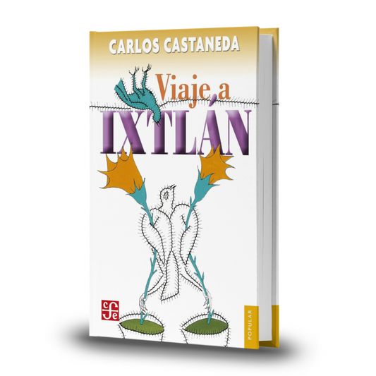 Viaje a Ixtlán - Carlos Castaneda