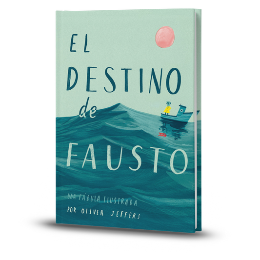 El Destino De Fausto - Oliver Jeffers