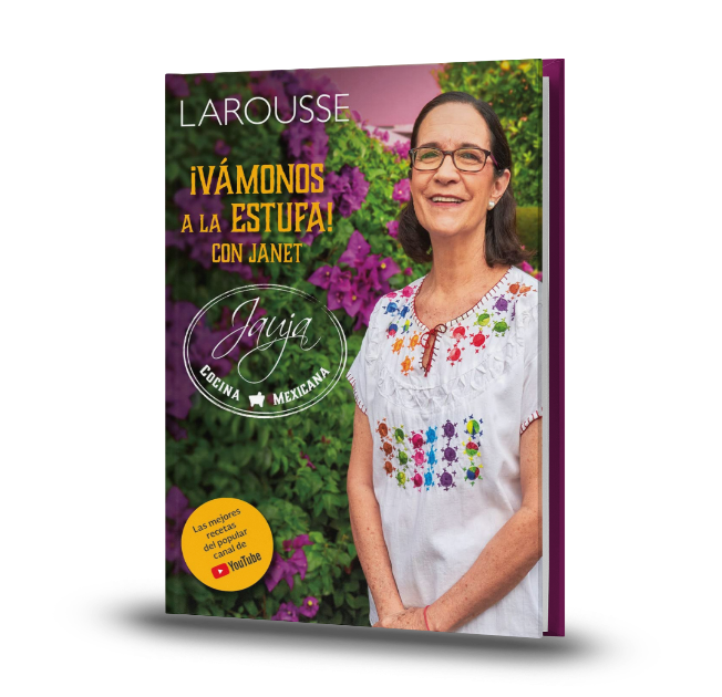 ¡Vámonos A La Estufa! Con Janet. Jauja Cocina Mexicana - Janet Kushner (Jauja)