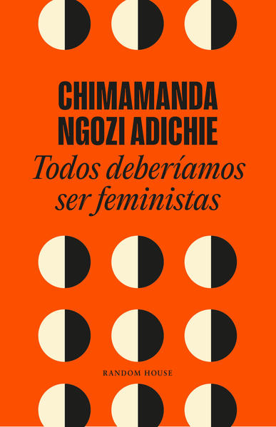 Todos Deberíamos Ser Feministas - Chimamanda Ngozi Adichie