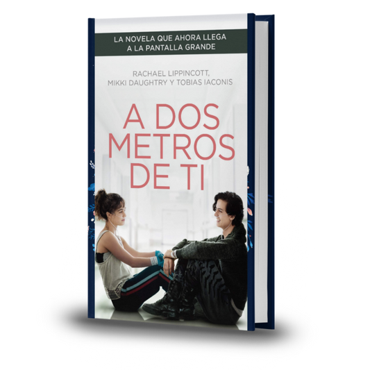 A Dos Metros De Ti - Rachael Lippincott