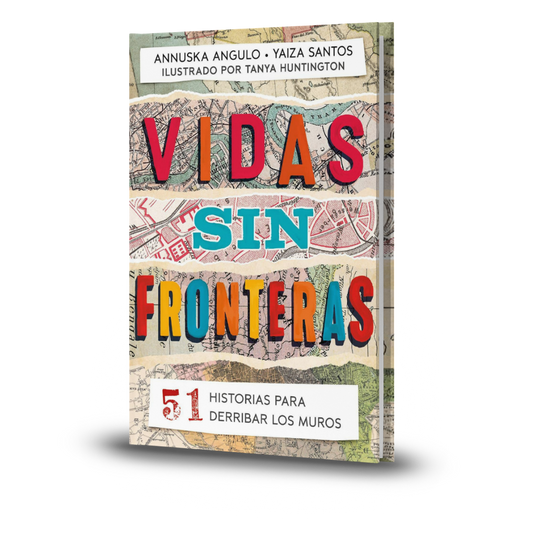 Vidas Sin Fronteras. 51 Historias Para Derribar Los Muros - Varios