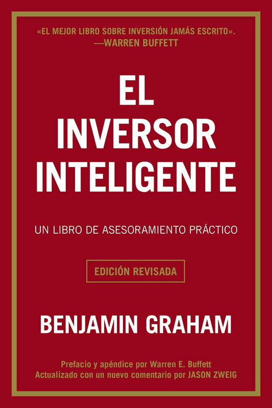 El Inversor Inteligente. Un Libro De Asesoramiento Practico - Benjamín Graham