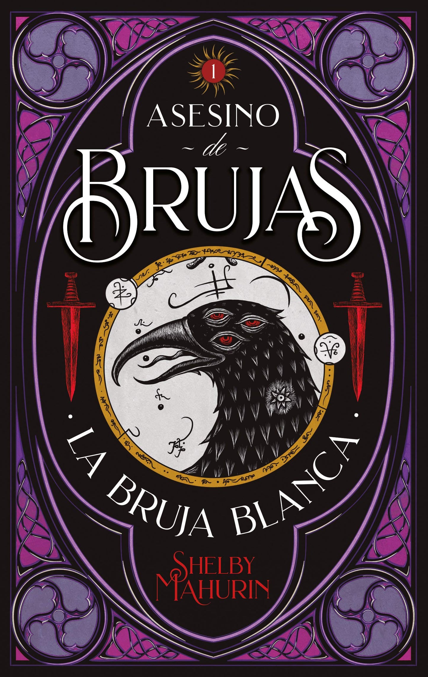 La Bruja Blanca. Asesino De Brujas 1 - Shelby Mahurin