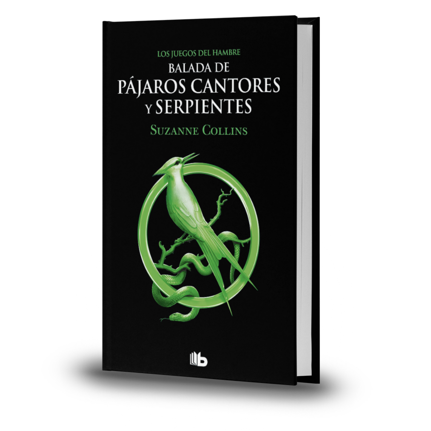 Balada De Pájaros Cantores Y Serpientes. Los Juegos Del Hambre Libro 0 - Suzanne Collins