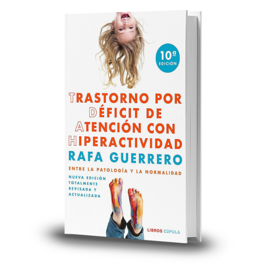 Trastorno Por Déficit De Atención Con Hiperactividad - Rafa Guerrero