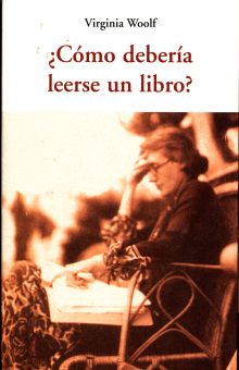 ¿Cómo Debería Leerse Un Libro? - Virginia Woolf