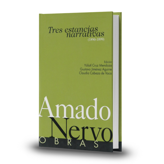 Tres Estancias Narrativas 1890-1899 - Amado Nervo