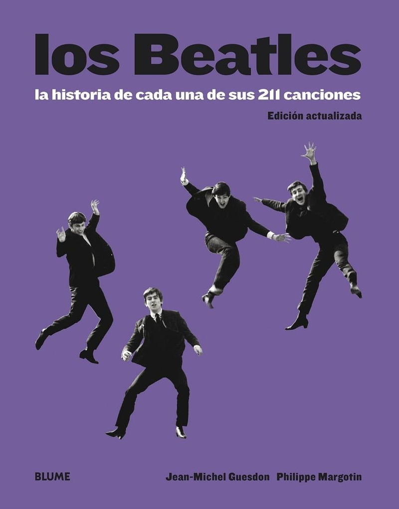 Los Beatles. La historia de cada una de sus 211 canciones - Jean-Michel Guesdon