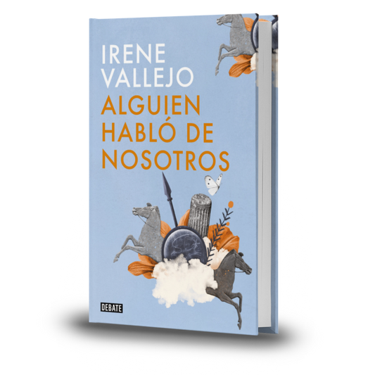 Alguien hablo de nosotros - Irene Vallejo