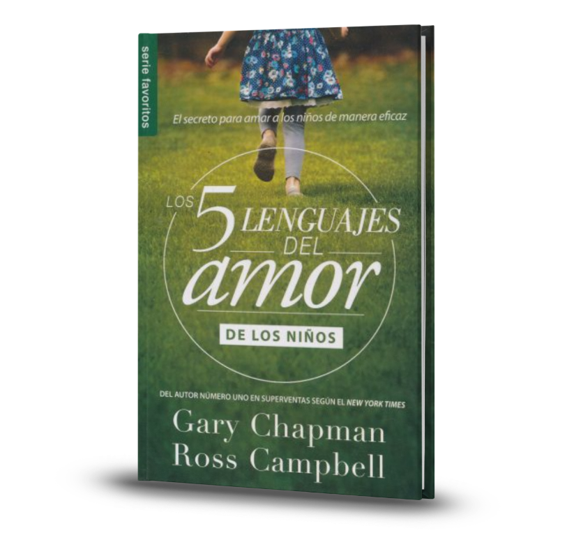 5 Lenguajes Del Amor De Los Niños - Gary Chapman
