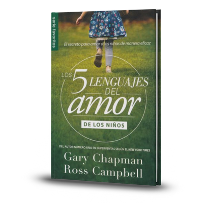 5 Lenguajes Del Amor De Los Niños - Gary Chapman