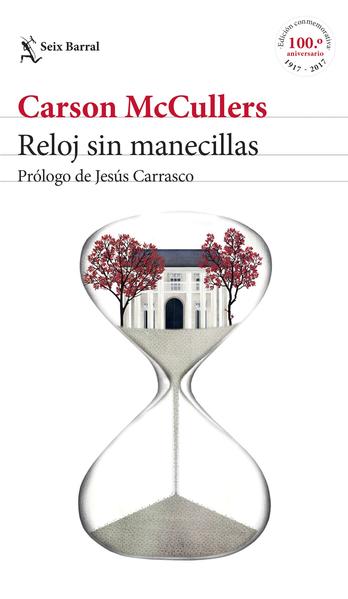 Reloj Sin Manecillas - Carson Mccullers