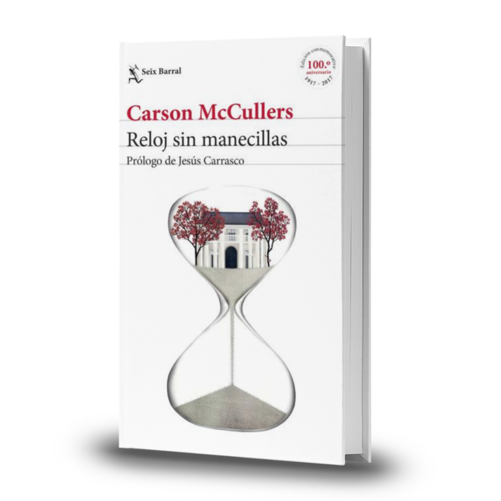 Reloj Sin Manecillas - Carson Mccullers