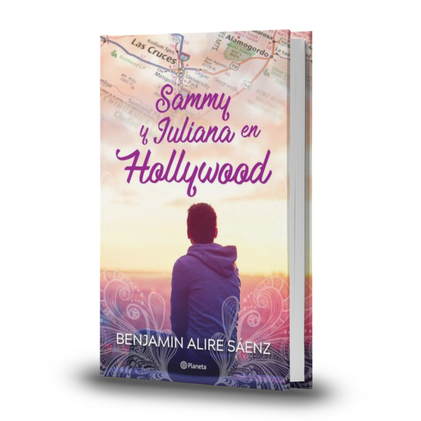 Sammy Y Juliana En Hollywood - Benjamin Alire Saenz