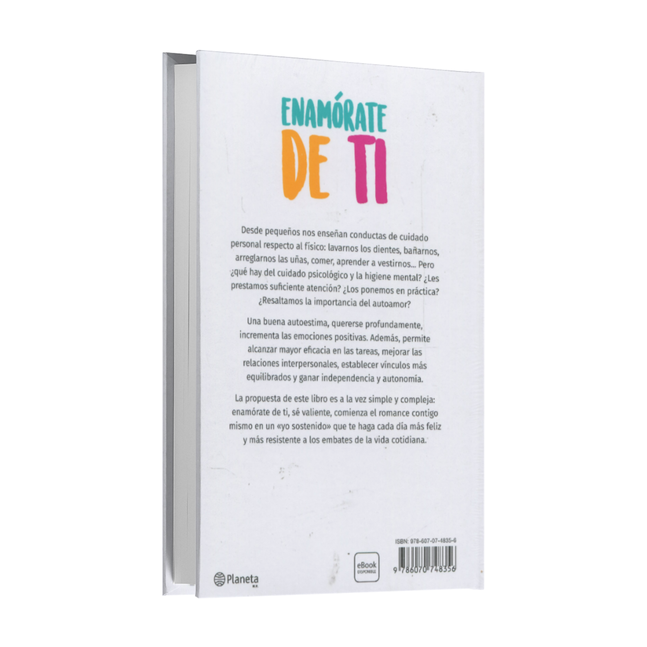 Enamórate De Ti. El Valor Imprescindible De La Autoestima - Walter Riso