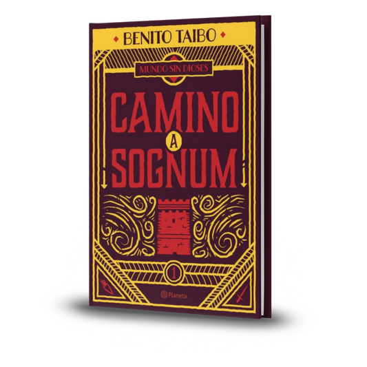 Camino A Sognum. Mundo Sin Dioses 1 - Benito Taibo