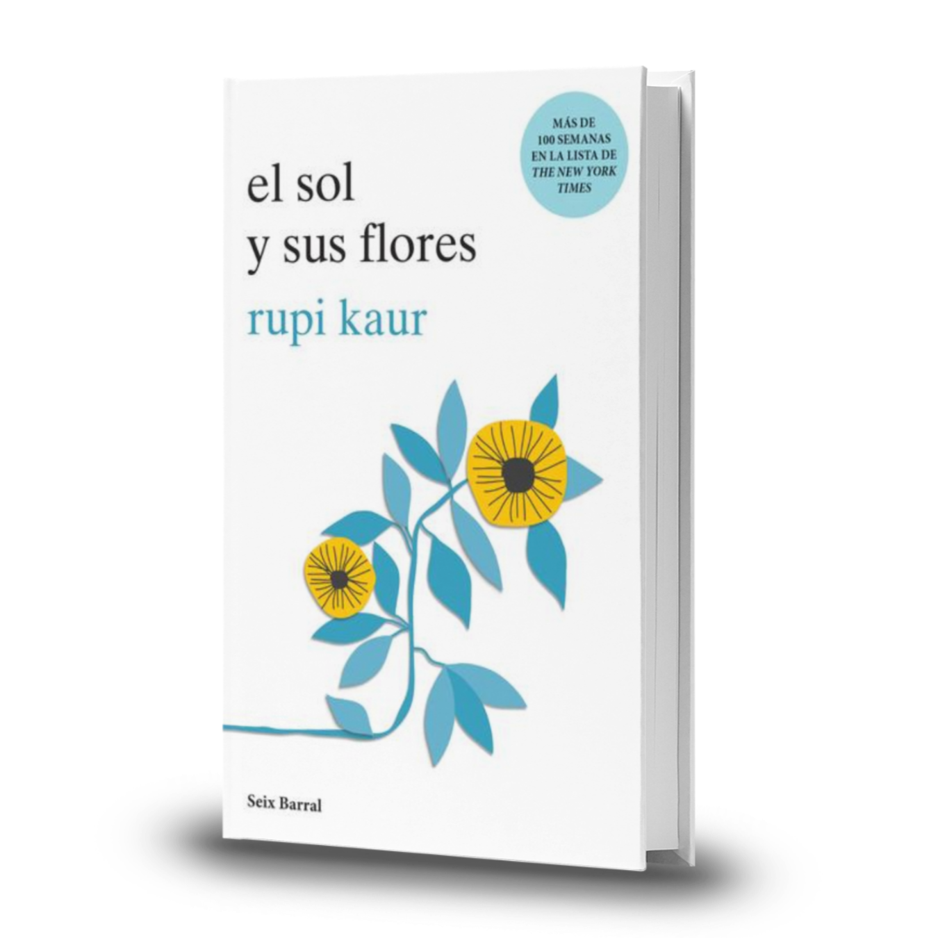 El Sol Y Sus Flores - Rupi Kaur