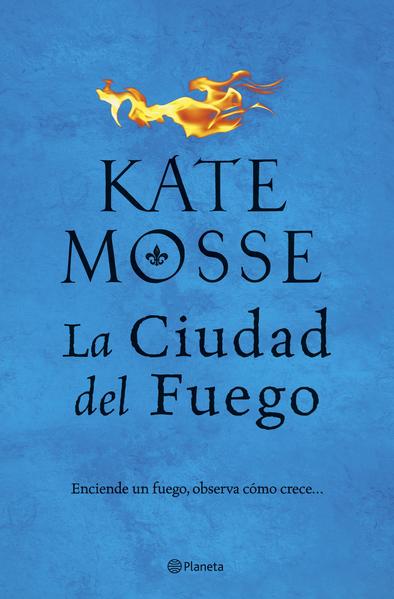 La Ciudad De Fuego - Kate Mosse