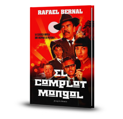 El Complot Mongol - Rafael Bernal