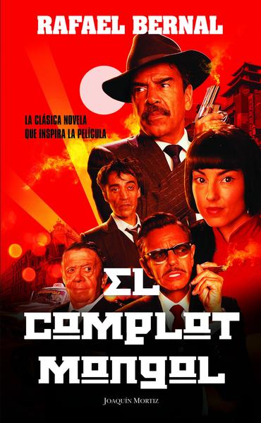 El Complot Mongol - Rafael Bernal