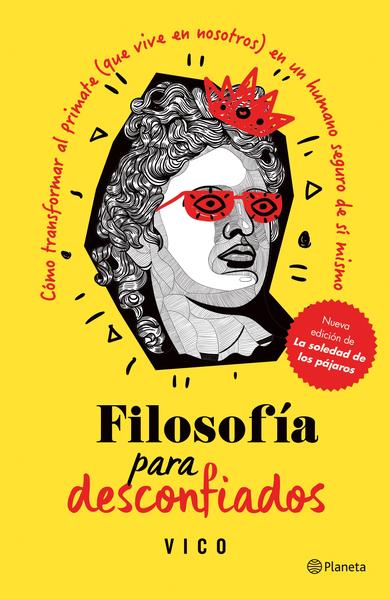Filosofía Para Desconfiados - David Pastor Vico