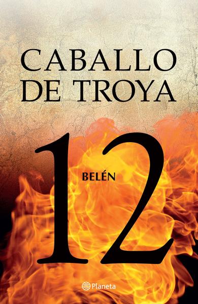 Caballo De Troya 12. Belén - J. J. Benitez
