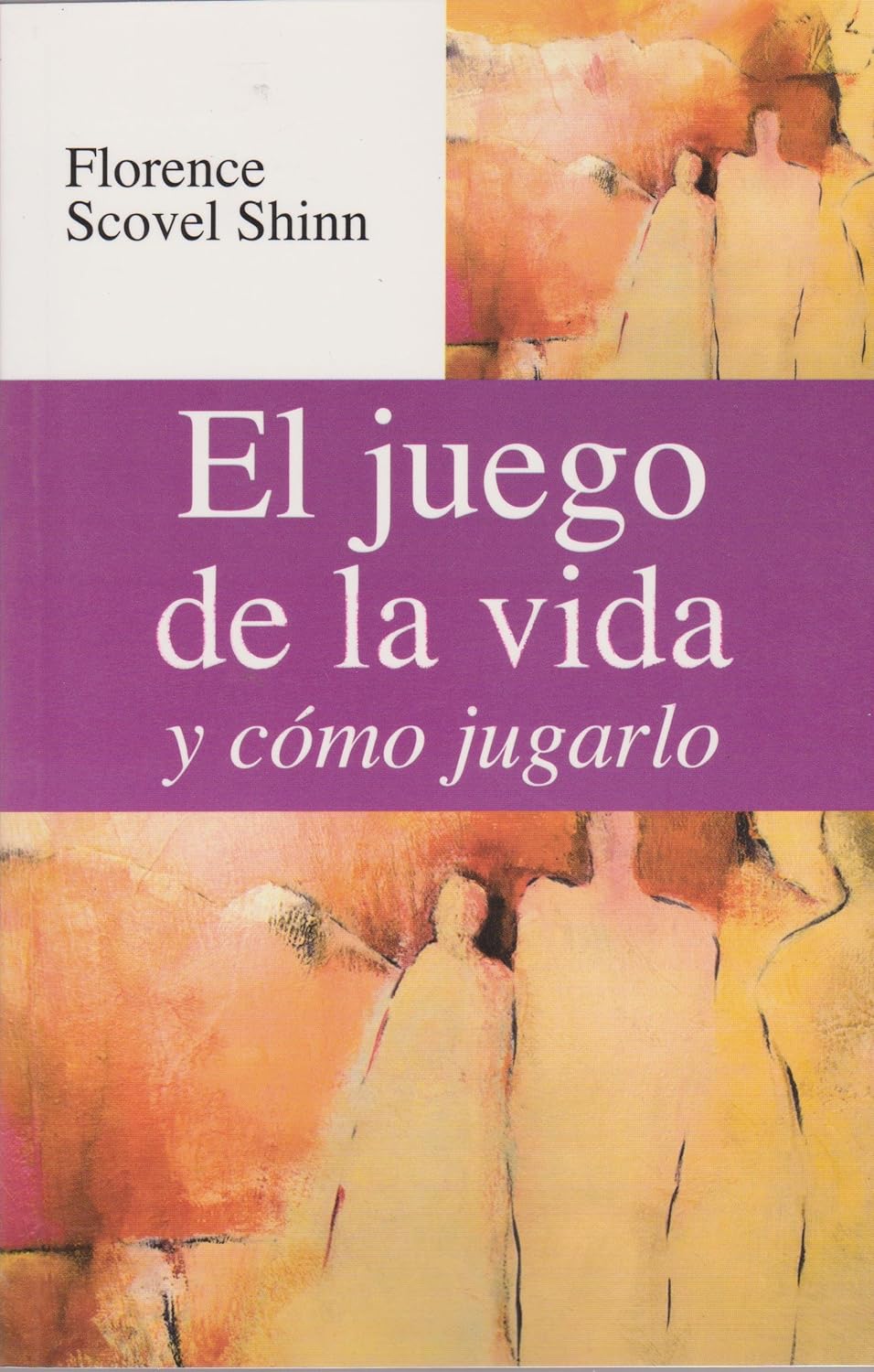 El Juego De La Vida Y Como Jugarlo - Florence Scovel Shinn