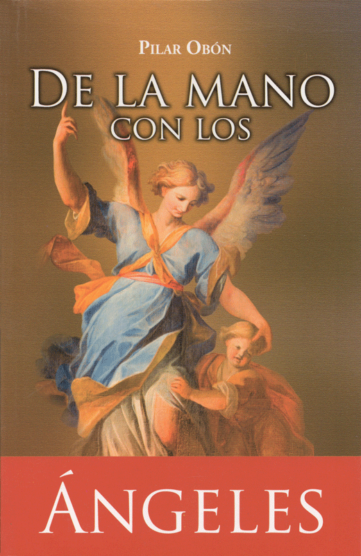 De la mano con los ángeles - Pilar Obón