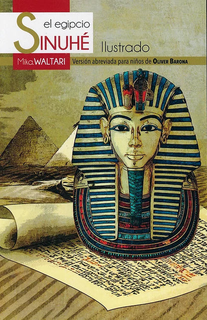 Sinuhé, El Egipcio Ilustrado - Mika Waltari