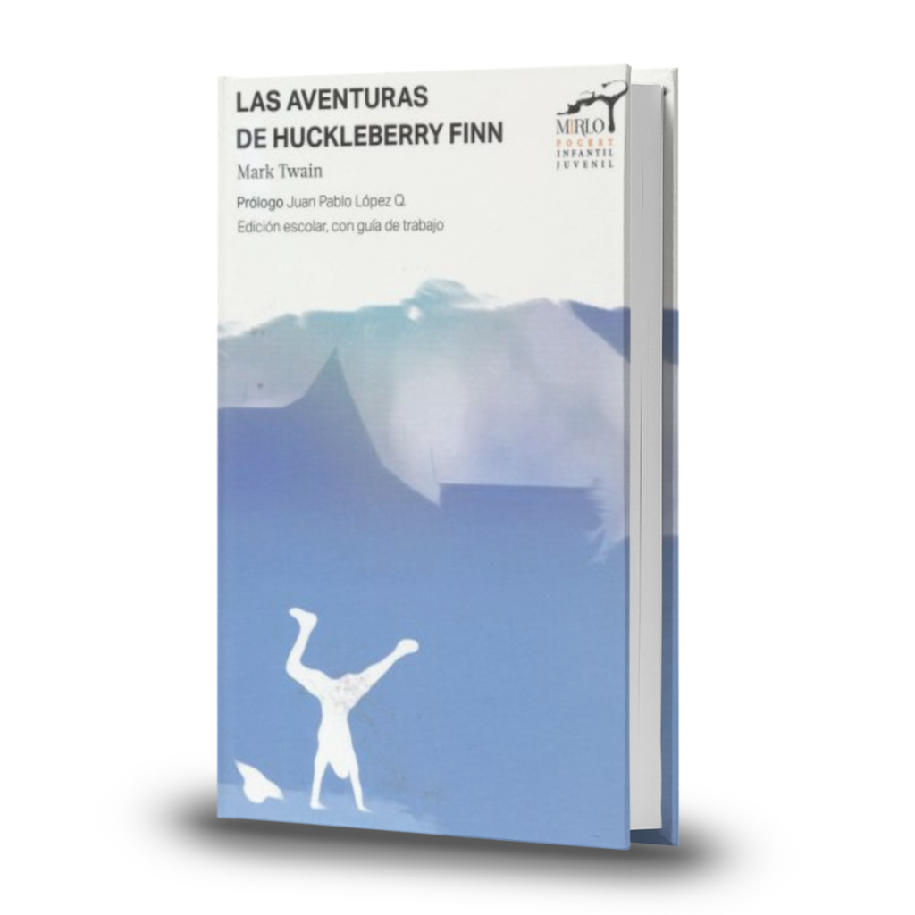 Las Aventuras De Huckleberry Finn - Mark Twain