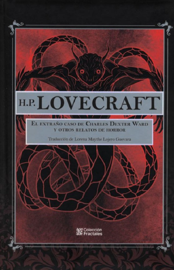 El Extraño Caso De Charles Dester Ward Y Otros Relatos De Horror - H.P. Lovecraft
