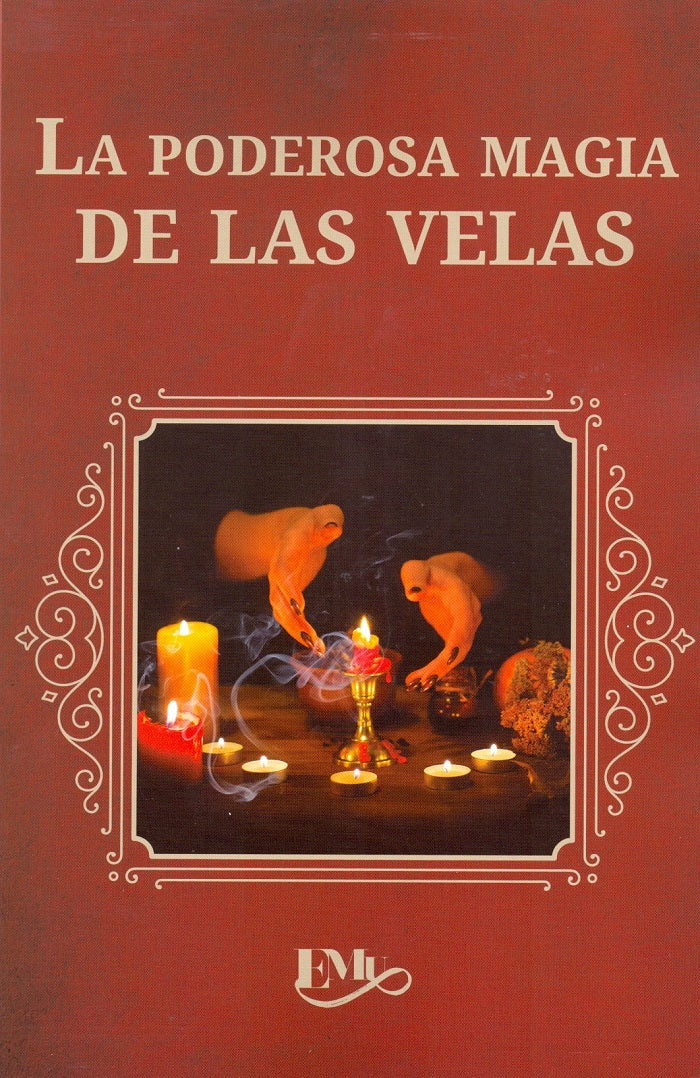 La Poderosa Magia De Las Velas - Emu