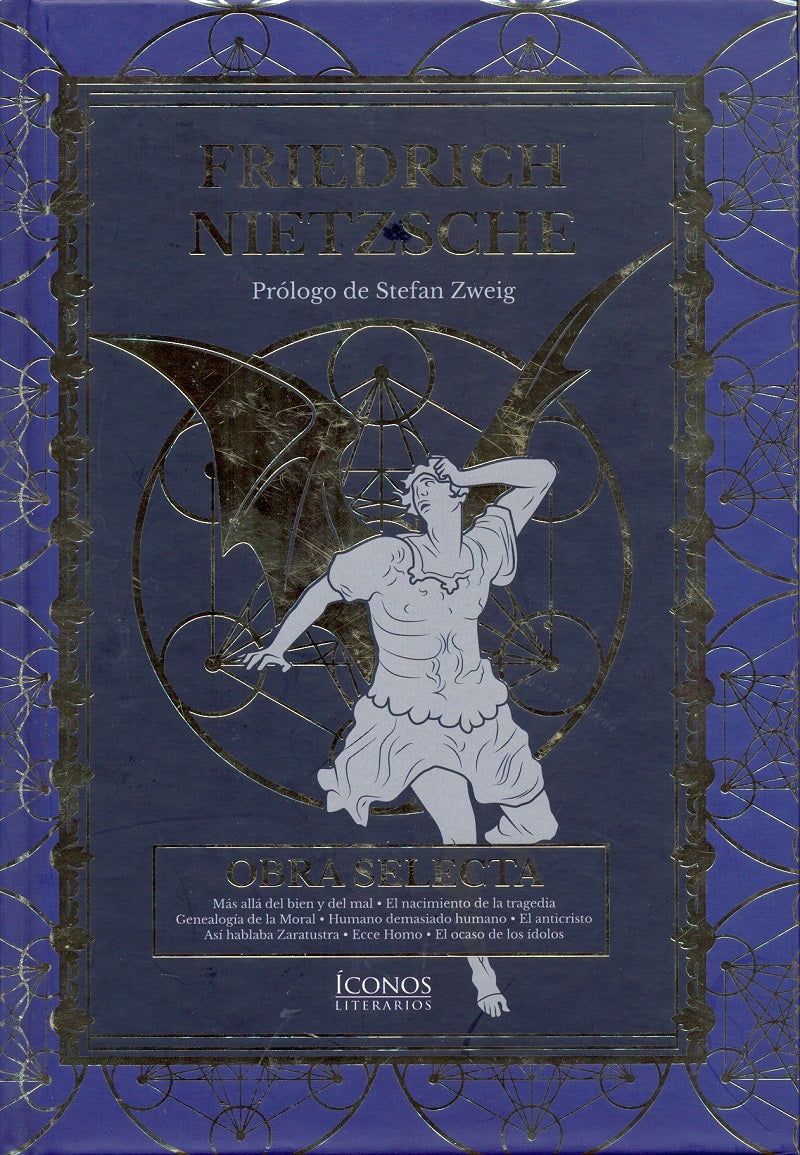 Friedrich Nietzsche. Obra Selecta