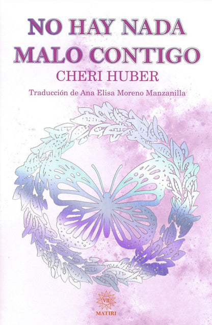 No Hay Nada Malo Contigo - Cheri Huber