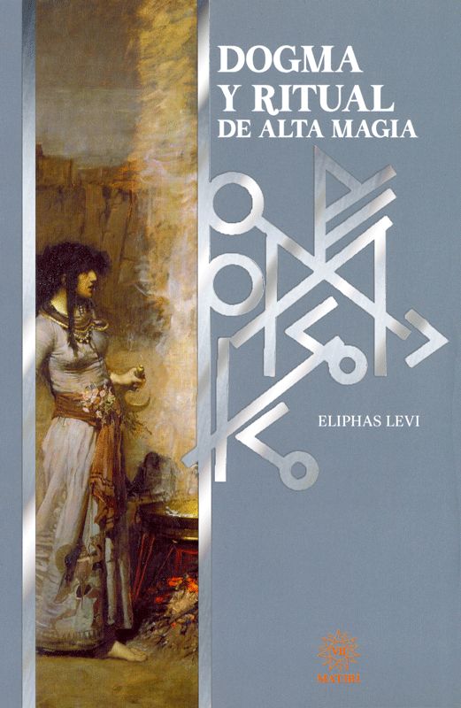 Dogma Y Ritual De Alta Magia - Eliphas Levi