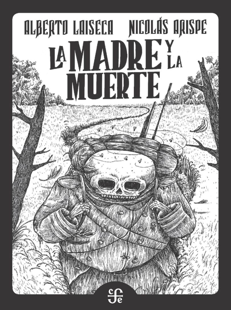 La Madre Y La Muerte / La Partida - Alberto Laiseca / Alberto Chimal