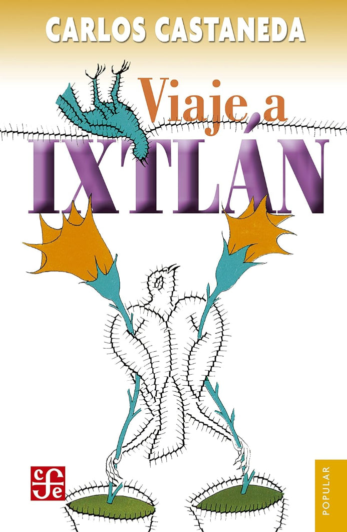 Viaje a Ixtlán - Carlos Castaneda