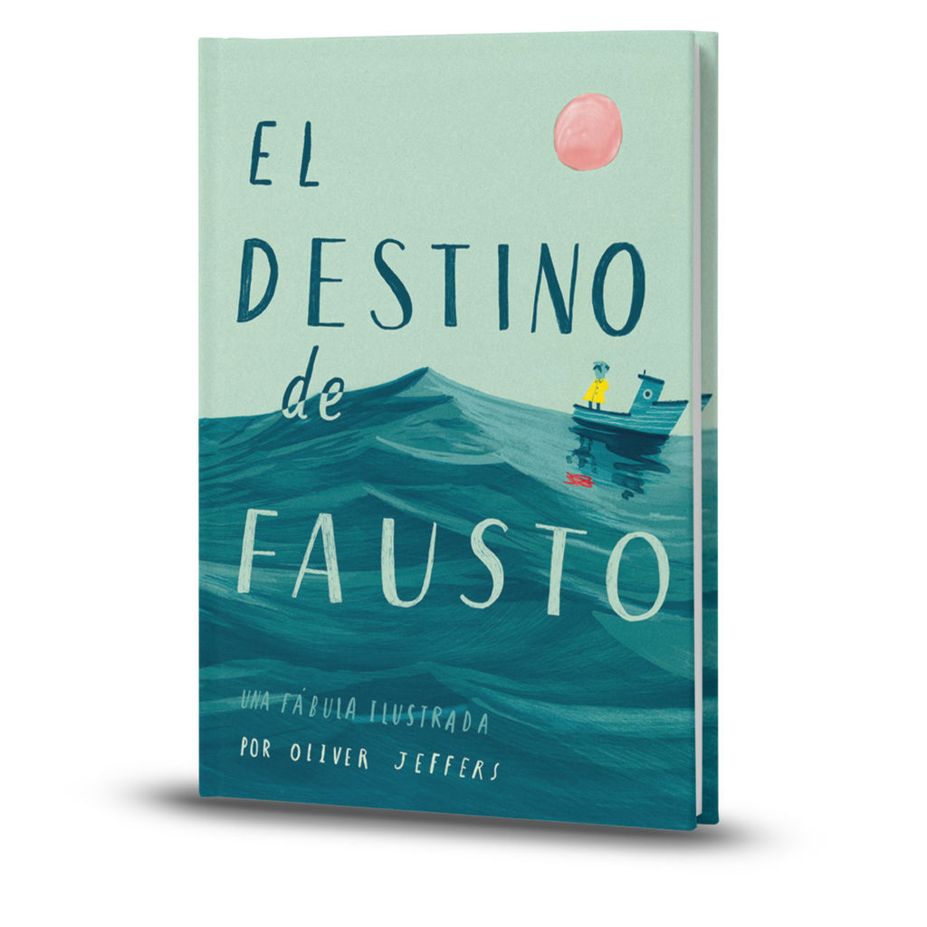 El Destino De Fausto - Oliver Jeffers
