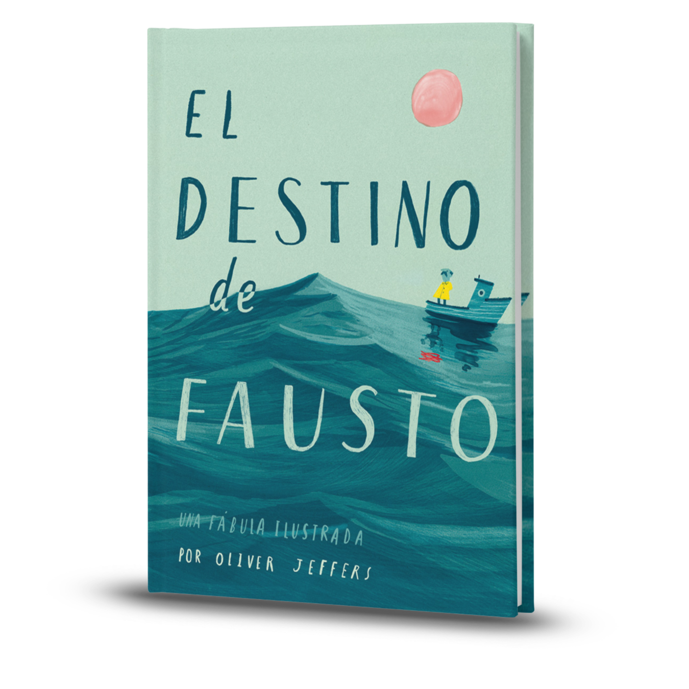 El Destino De Fausto - Oliver Jeffers