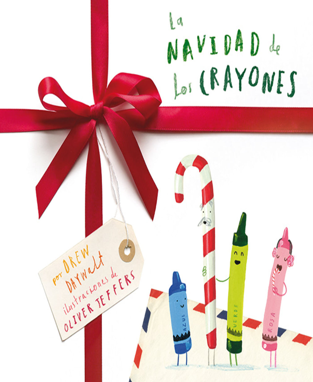 La Navidad De Los Crayones - Drew Daywalt