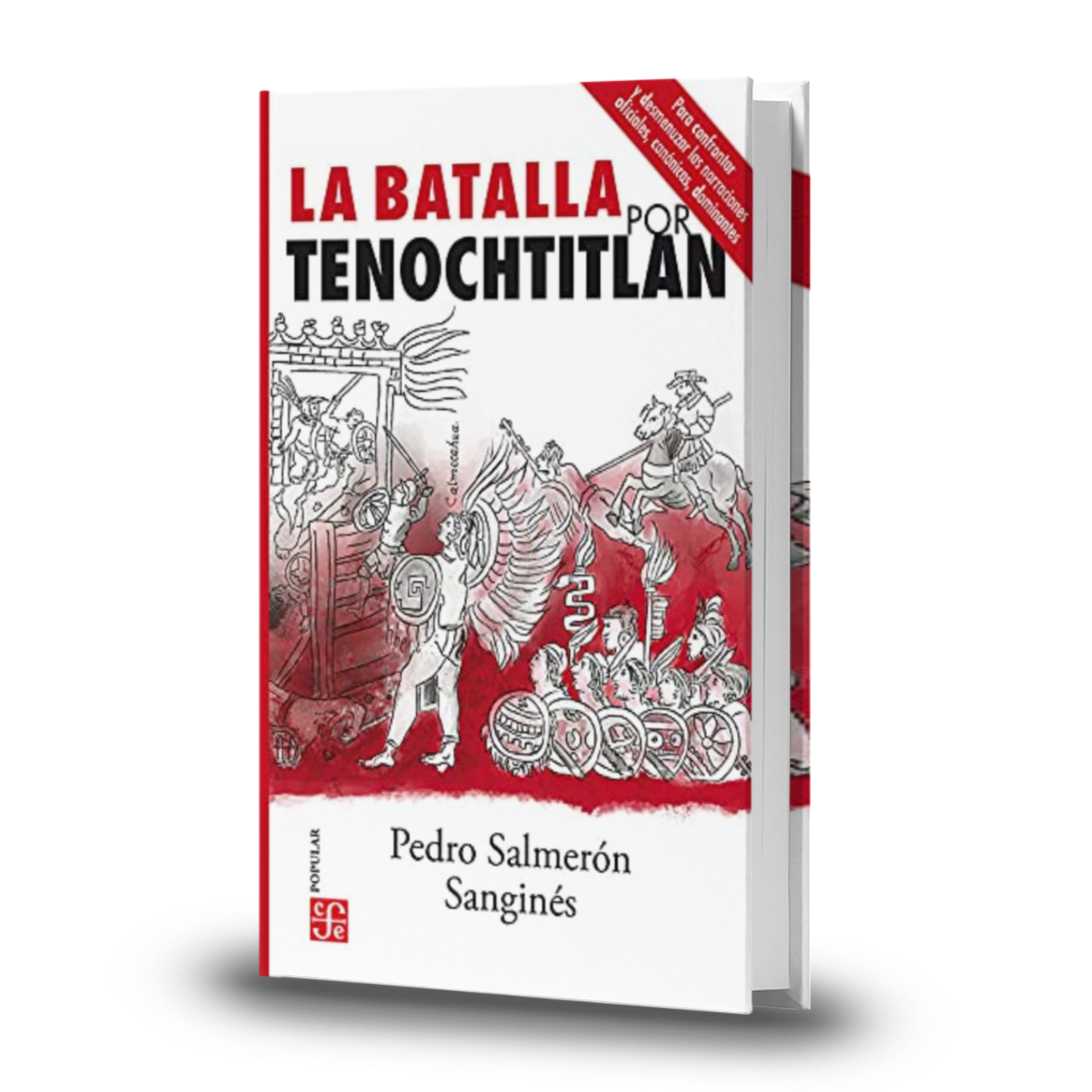 La Batalla Por Tenochtitlan - Pedro Salmerón Sanginés