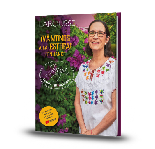 ¡Vámonos A La Estufa! Con Janet. Jauja Cocina Mexicana -  Janet Kushner (Jauja)