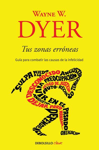 Tus Zonas Erróneas -Wayne W. Dyer