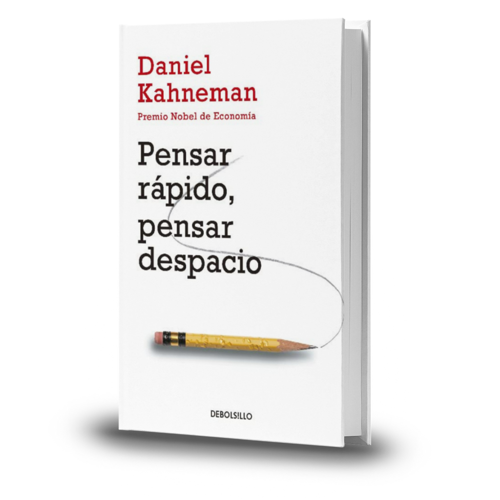 Pensar Rápido, Pensar Despacio - Daniel Kahneman